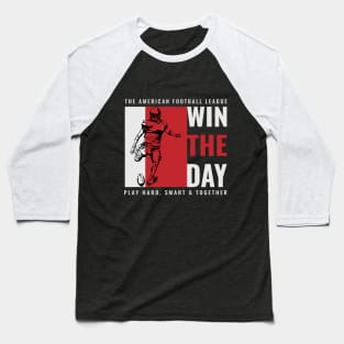 The American Football League Win The Day, Play Hard, Smart & Together Baseball T-Shirt